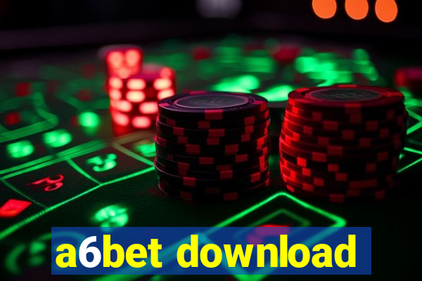 a6bet download